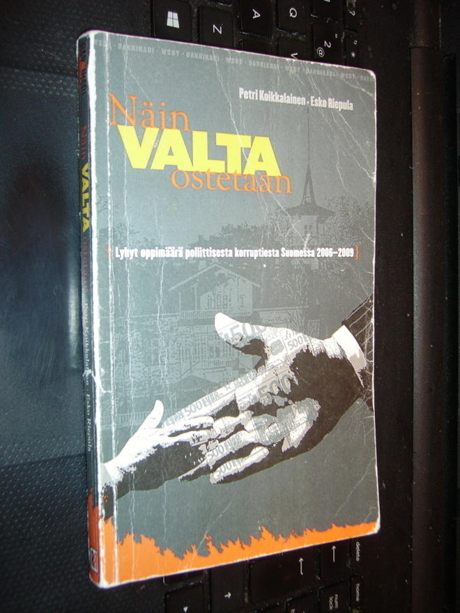Koikkalainen : Näin valta ostetaan ( 1 p. 2009 ) EIPK!
