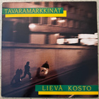 [LP] TAVARAMARKKINAT: LIEVÄ KOSTO - pikkukuva 1