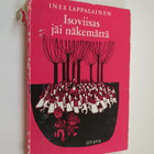 Ines Lappalainen : Isoviisas jäi näkemättä - pikkukuva 1