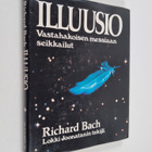 Richard Bach : Illuusio : vastahakoisen messiaan seikkailut - pikkukuva 1