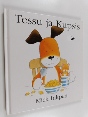Mick Inkpen : Tessu ja Kupsis