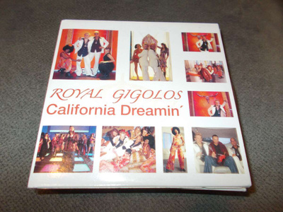 CDS ROYAL GIGOLOS ** CALIFORNIA DREAMIN **
