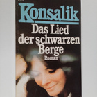 Heinz G. Konsalik : Das lied der schwarzen berge - pikkukuva 1