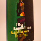Liisa Hännikäinen : Kaikilla joku ihminen - pikkukuva 1