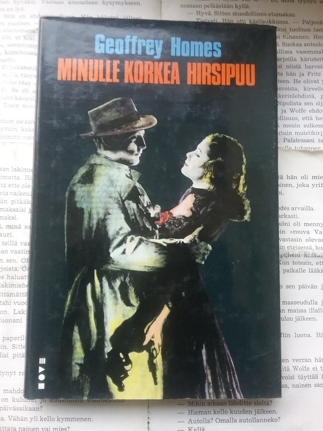 Geoffrey Homes - Minulle korkea hirsipuu (sid.)