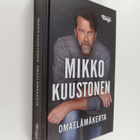 Mikko Kuustonen : Omaelämäkerta - pikkukuva 1