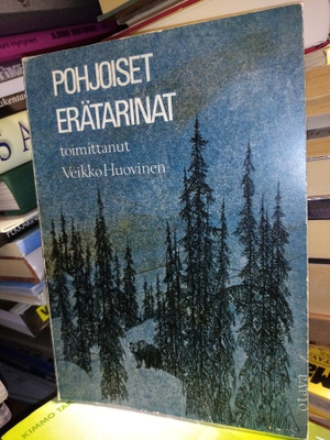 POHJOISET ERÄTARINAT ( TOIM. Veikko Huovinen) SIS POSTIKULU