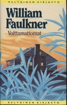 William Faulkner : Voittamattomat