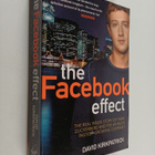 David Kirkpatrick : The Facebook effect : the real inside... - pikkukuva 1