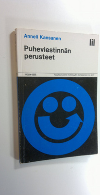 Anneli Kansanen : Puheviestinnän perusteet