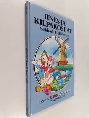 Walt Disney : Iines ja kilpakosijat : Seikkailu Hollannissa
