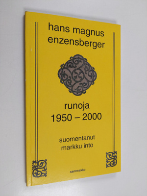 Hans Magnus Enzensberger : Runoja 1950-2000