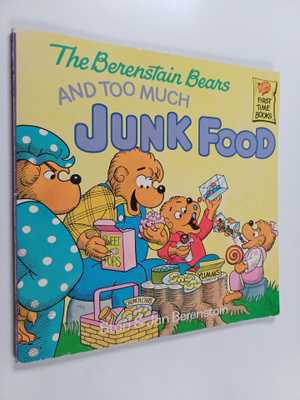 Stan Berenstain ym. : The Berenstain Bears and Too Much J...