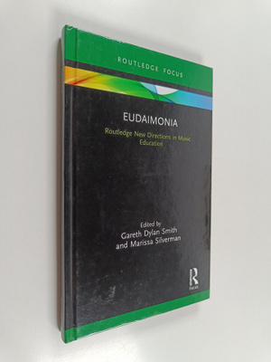Marissa Silverman ym. : Eudaimonia - Perspectives for Mus...