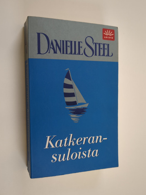 Danielle Steel : Katkeransuloista