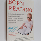 Jason Boog : Born Reading - Bringing Up Bookworms in a Di... - pikkukuva 1