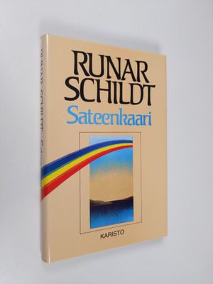 Runar Schildt : Sateenkaari ; Hirsipuumies