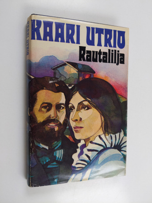 Kaari Utrio : Rautalilja