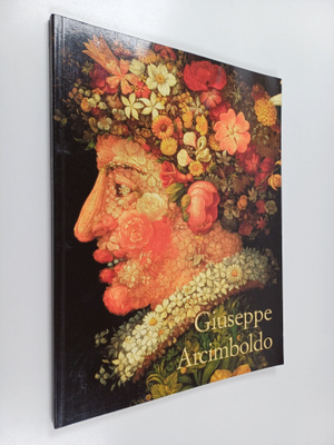 Werner Kriegeskorte : Giuseppe Arcimboldo 1527-1593 : man...
