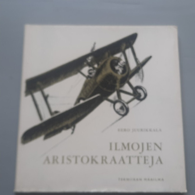 Ilmojen aristokraatteja Eero Juurikkala