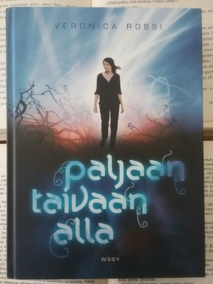 Veronica Rossi - Paljaan taivaan alla (sid.)