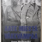 Arvo Myllymäki : Aate miestä väkevämpää (2023) - pikkukuva 1