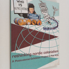 Rethinking Nordic colonialism : a postcolonial exhibition... - pikkukuva 1