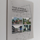 Tiivis ja matala korttelirakenne : asuntorakentamisen typ... - pikkukuva 1