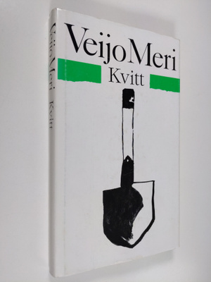 Veijo Meri : Kvitt