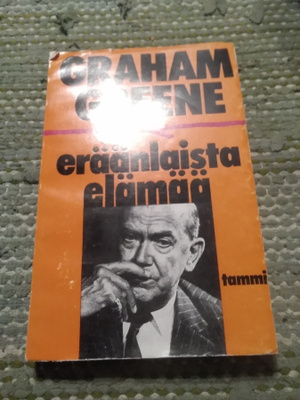 Graham Greene: Eräänlaista elämää