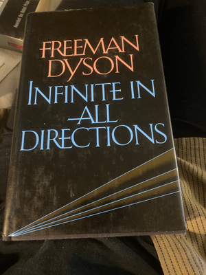Freeman Dyson: Infinite In All Directions