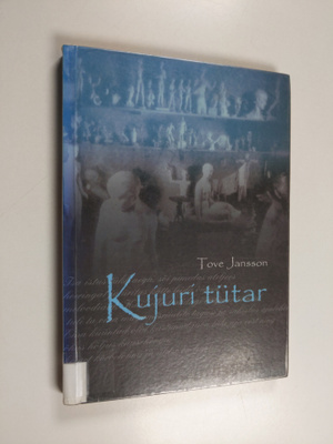 Tove Jansson : Kujuri tutar