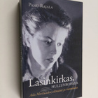 Panu Rajala : Lasinkirkas, hullunrohkea : Aila Meriluodon... - pikkukuva 1
