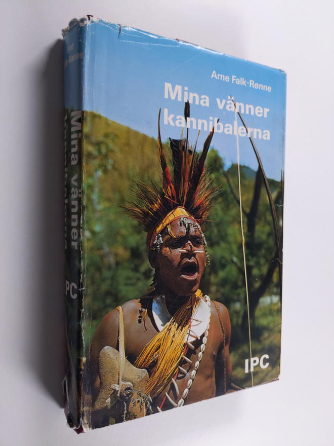 Arne Falk-Rönne : Mina vänner kannibalerna