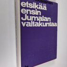 Tapio Nousiainen : Etsikää ensin Jumalan valtakuntaa - pikkukuva 1