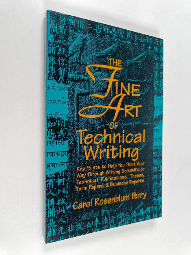 Carol Rosenblum Perry : The Fine Art of Technical Writing...