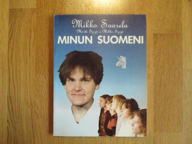Mikko Saarela - Martti Syrjä - Mikko Syrjä MINUN SUOMENI  Ep