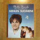 Mikko Saarela - Martti Syrjä - Mikko Syrjä MINUN SUOMENI  Ep - pikkukuva 1