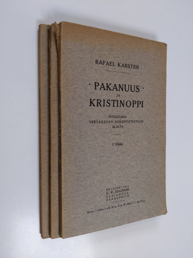 Rafael Karsten : Pakanuus ja kristinoppi - vihkot 1-3
