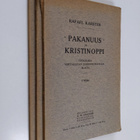Rafael Karsten : Pakanuus ja kristinoppi - vihkot 1-3 - pikkukuva 1