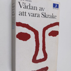Kjell Westö : Vådan av att vara Skrake - pikkukuva 1