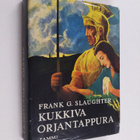 Frank G. Slaughter : Kukkiva orjantappura - pikkukuva 1