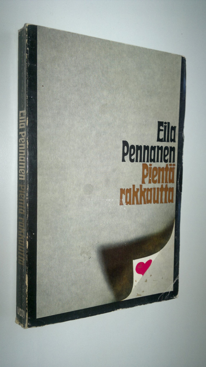 Eila Pennanen : Pientä rakkautta : novelleja