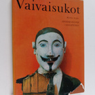 Markus Leppo : Vaivaisukot : Finnish pauper-sculptures - pikkukuva 1