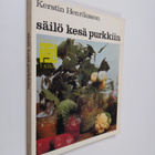 Kerstin Henriksson : Säilö kesä purkkiin - pikkukuva 1
