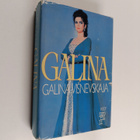 Galina Visnevskaja : Galina : venäläinen tarina (signeera... - pikkukuva 1