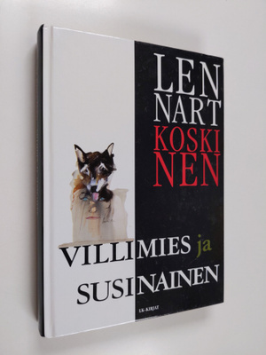 Lennart Koskinen : Villimies ja susinainen : ajatuksia mi...