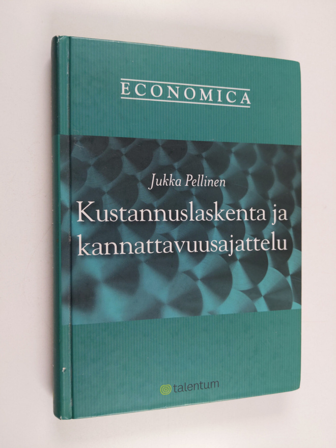 Jukka Pellinen : Kustannuslaskenta ja kannattavuusajattelu