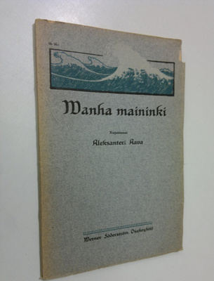 Aleksanteri Aava : Vanha maininki : runoja