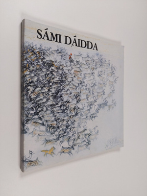 Tuula Puisto : Sami daidda = Samisk konst = Saamelainen t...